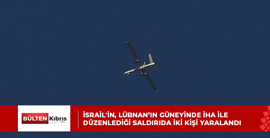 İsrail’in, Lübnan’ın güneyinde İHA ile düzenlediği saldırıda iki kişi yaralandı