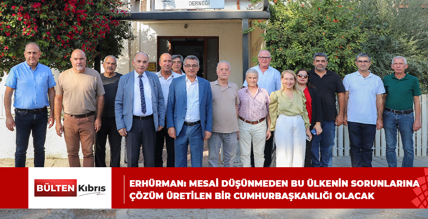 ERHÜRMAN: MESAİ DÜŞÜNMEDEN BU ÜLKENİN SORUNLARINA ÇÖZÜM ÜRETİLEN BİR CUMHURBAŞKANLIĞI OLACAK