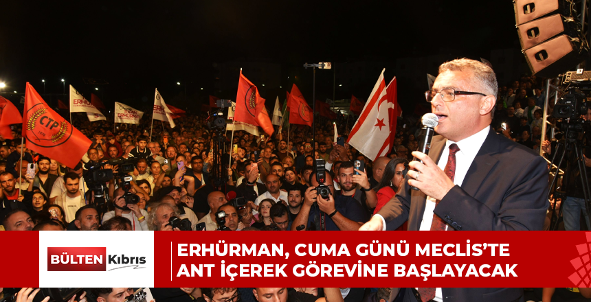 Erhürman, cuma günü Meclis’te ant içerek görevine başlayacak