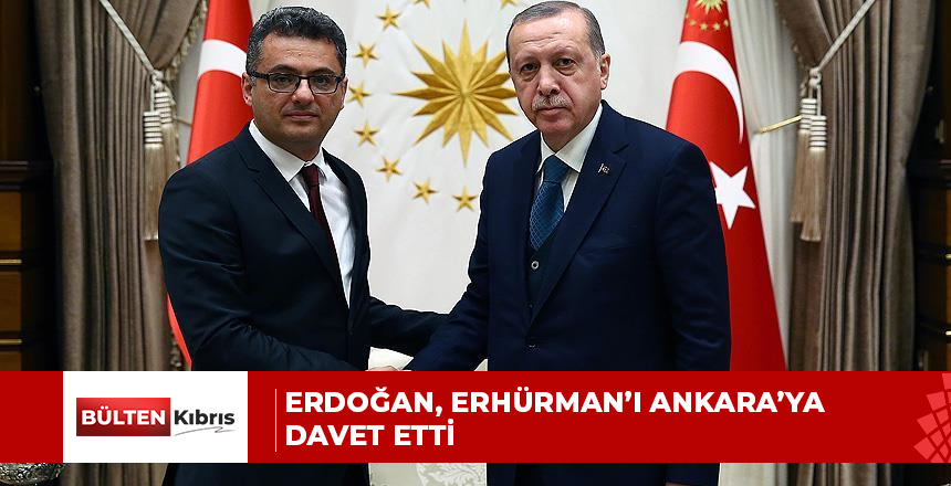 Erdoğan, Erhürman’ı Ankara’ya davet ettiğini açıkladı: Kuzey Kıbrıs’a yan bakmamız mümkün değil, bu kadar yatırımı boşuna yapmadık