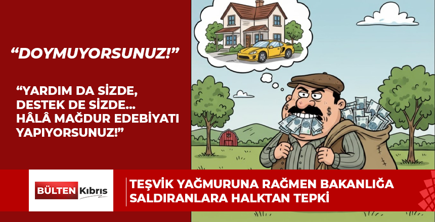 TEŞVİK YAĞMURUNA RAĞMEN BAKANLIĞA SALDIRANLARA HALKTAN TEPKİ