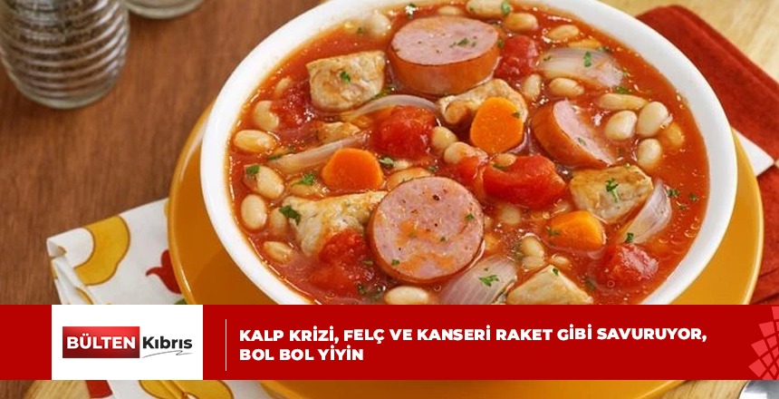 Kalp krizi, felç ve kanseri raket gibi savuruyor! Bol bol yiyin!