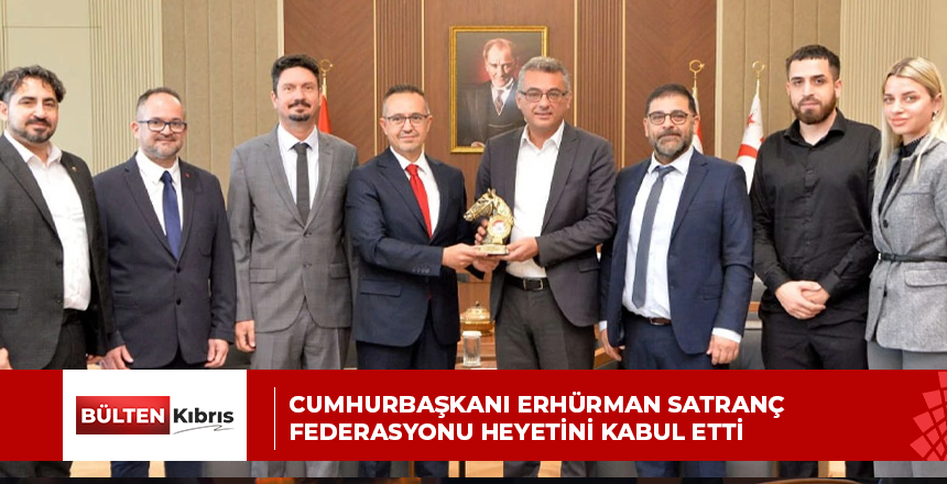 Cumhurbaşkanı Erhürman Satranç Federasyonu Heyetini Kabul Etti