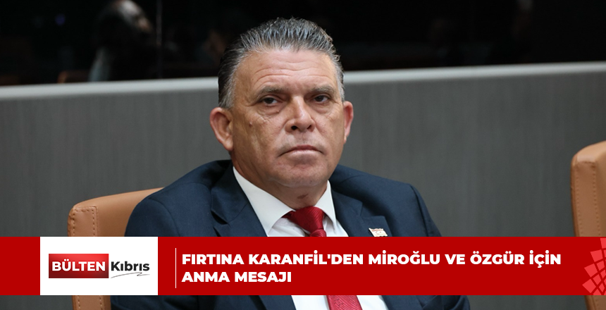 FIRTINA KARANFİL’DEN MİROĞLU VE ÖZGÜR İÇİN ANMA MESAJI
