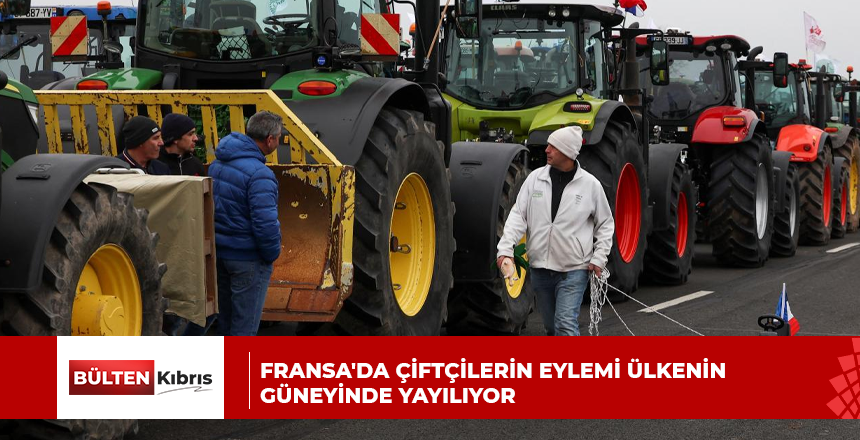 Fransa’da çiftçilerin eylemi ülkenin güneyinde yayılıyor