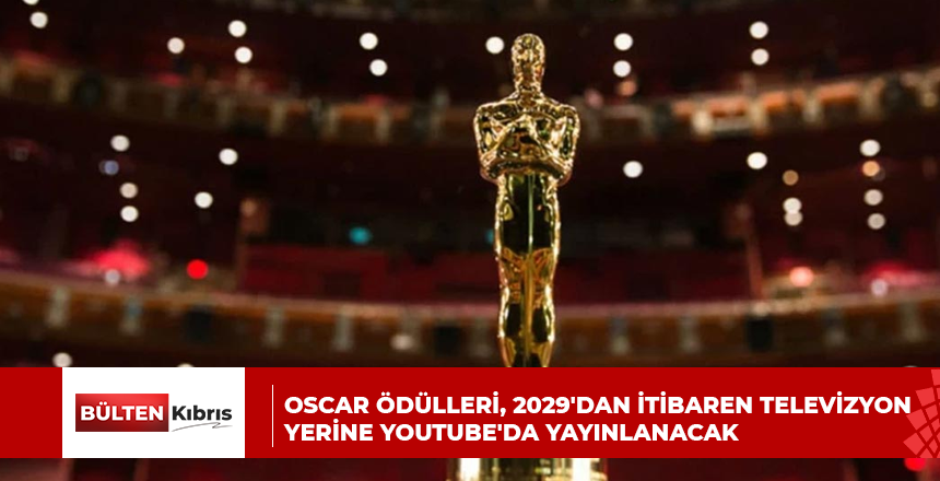 Oscar Ödülleri, 2029’dan itibaren televizyon yerine YouTube’da yayınlanacak