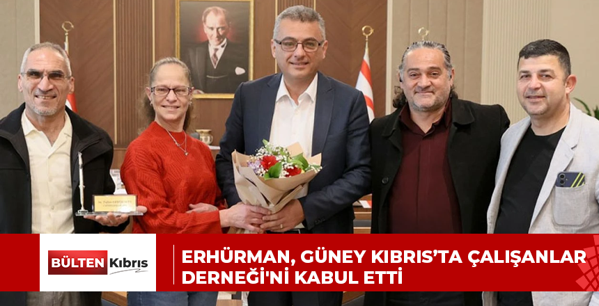 Erhürman, Güney Kıbrıs’ta Çalışanlar Derneği’ni kabul etti
