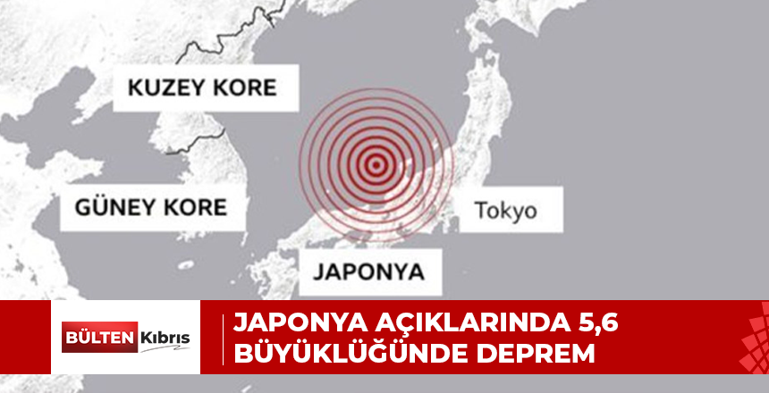 Japonya açıklarında 5,6 büyüklüğünde deprem