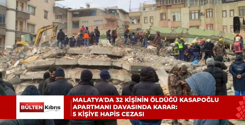 Malatya’da 32 kişinin öldüğü Kasapoğlu Apartmanı davasında karar: 5 kişiye hapis cezası