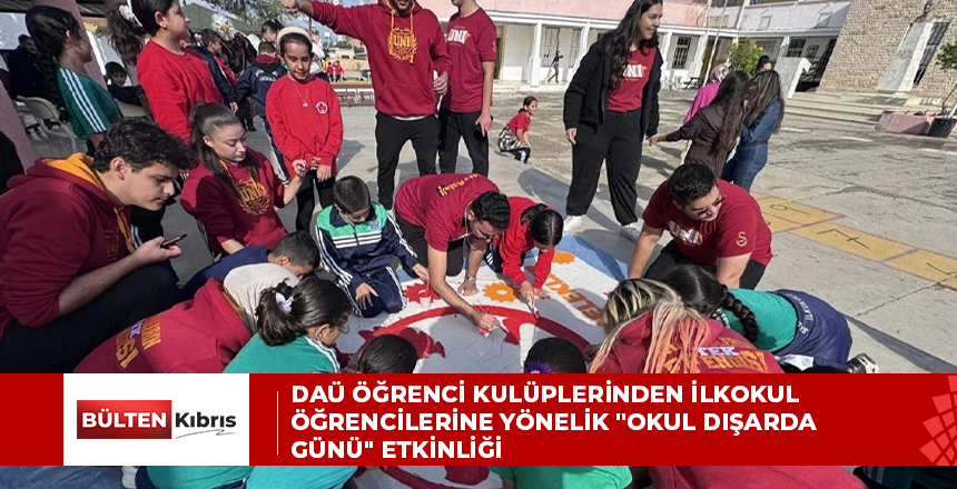 DAÜ öğrenci kulüplerinden ilkokul öğrencilerine yönelik “Okul Dışarda Günü” etkinliği