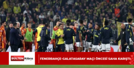 Fenerbahçe-Galatasaray maçı öncesi saha karıştı