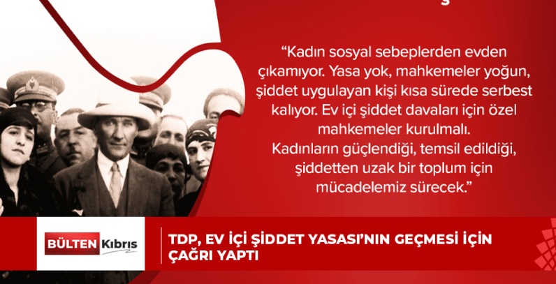 TDP, EV İÇİ ŞİDDET YASASI’NIN GEÇMESİ İÇİN ÇAĞRI YAPTI