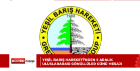 Yeşil Barış Hareketi’nden 5 Aralık Uluslararası Gönüllüler Günü mesajı