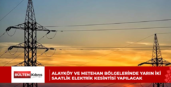 Alayköy ve Metehan bölgelerinde yarın iki saatlik elektrik kesintisi yapılacak