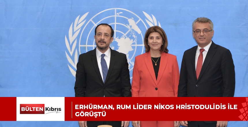 ERHÜRMAN, RUM LİDER NİKOS HRİSTODULİDİS İLE GÖRÜŞTÜ