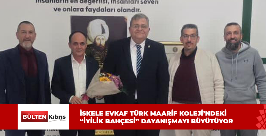 İSKELE EVKAF TÜRK MAARİF KOLEJİ’NDEKİ “İYİLİK BAHÇESİ” DAYANIŞMAYI BÜYÜTÜYOR