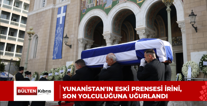 Yunanistan’ın eski Prensesi İrini, son yolculuğuna uğurlandı