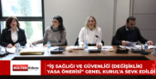 “İŞ SAĞLIĞI VE GÜVENLİĞİ (DEĞİŞİKLİK) YASA ÖNERİSİ” GENEL KURUL’A SEVK EDİLDİ