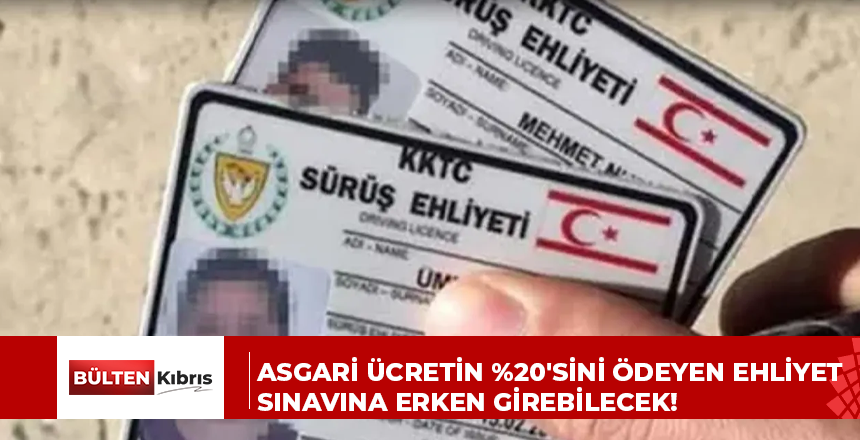 Asgari Ücretin %20’sini ödeyen ehliyet sınavına erken girebilecek!