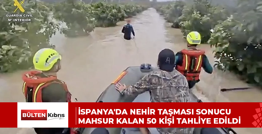 İspanya’da nehir taşması sonucu mahsur kalan 50 kişi tahliye edildi
