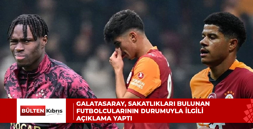 Galatasaray, sakatlıkları bulunan futbolcularının durumuyla ilgili açıklama yaptı