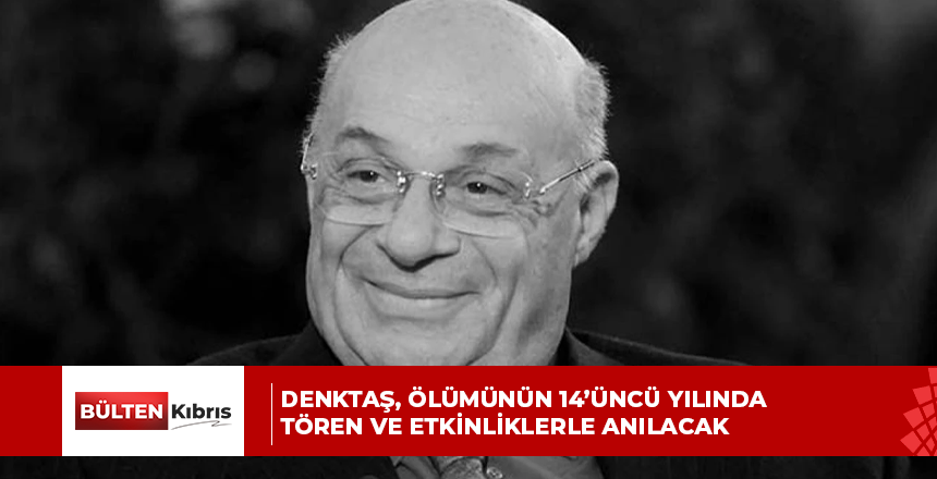 Denktaş, ölümünün 14’üncü yılında tören ve etkinliklerle anılacak