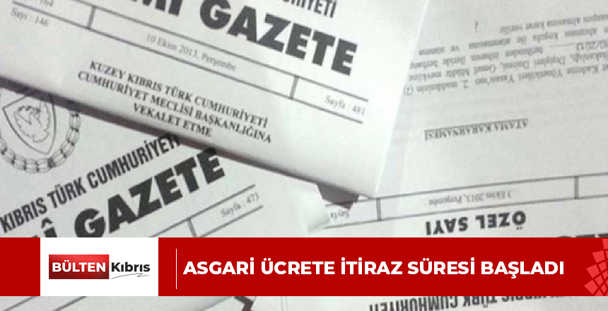 Asgari ücrete itiraz süresi başladı