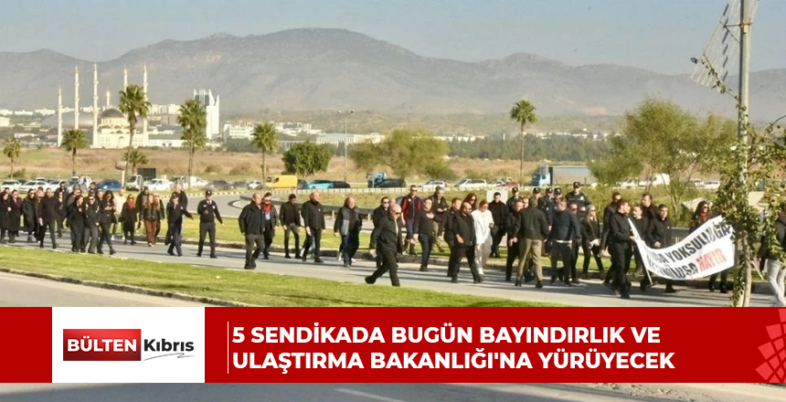 5 sendikada bugün Bayındırlık ve Ulaştırma Bakanlığı’na yürüyecek