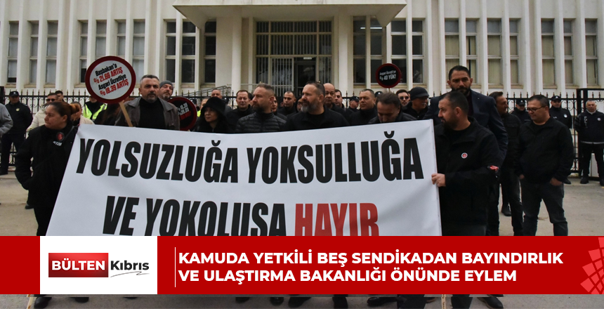 Kamuda yetkili beş sendikadan Bayındırlık ve Ulaştırma Bakanlığı önünde eylem