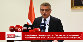ERHÜRMAN: GÜVEN YARATICI ÖNLEMLER’DE YAŞANAN GECİKMELERLE İLGİLİ OLARAK TEMSİLCİLER GÖRÜŞECEK