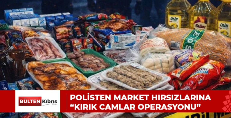 POLİSTEN MARKET HIRSIZLARINA “KIRIK CAMLAR OPERASYONU”