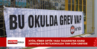 KTÖS, Fiber Optik Yasa Tasarısı’na karşı Lefkoşa’da iki ilkokulda tam gün grevde