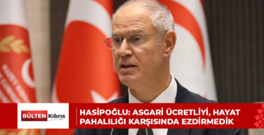 HASİPOĞLU: ASGARİ ÜCRETLİYİ, HAYAT PAHALILIĞI KARŞISINDA EZDİRMEDİK