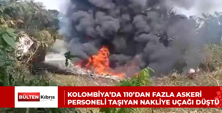 Kolombiya’da 110’dan fazla askeri personeli taşıyan nakliye uçağı düştü