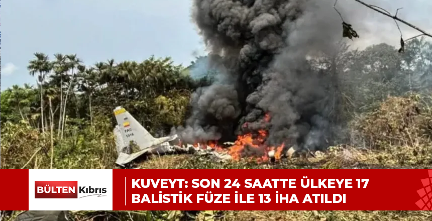 KUVEYT: SON 24 SAATTE ÜLKEYE 17 BALİSTİK FÜZE İLE 13 İHA ATILDI