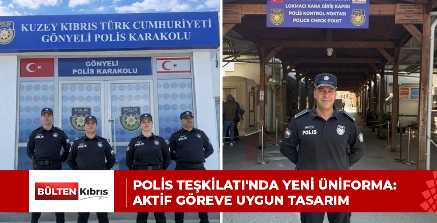 Polis Teşkilatı’nda yeni üniforma: Aktif göreve uygun tasarım