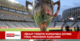 ZİRAAT TÜRKİYE KUPASI’NDA ÇEYREK FİNAL PROGRAMI AÇIKLANDI