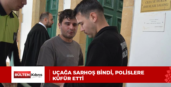 Uçağa sarhoş bindi, polislere küfür etti