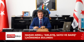Bayındırlık ve Ulaştırma Bakanı Arıklı, “anlayış, saygı ve barış” çağrısında bulundu
