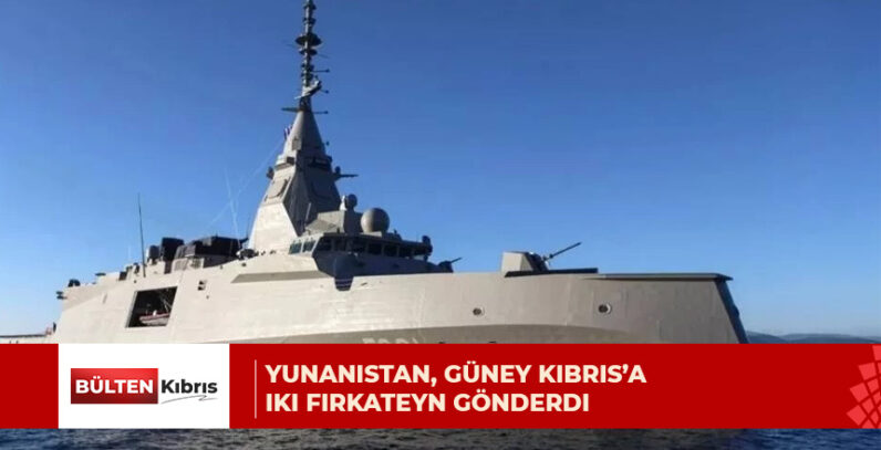 Yunanistan, Güney Kıbrıs’a iki fırkateyn gönderdi