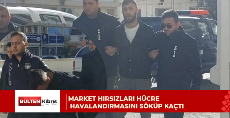 Market hırsızları hücrenin havalandırma demirini sökerek firar ettiler!
