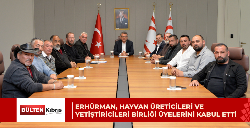 Cumhurbaşkanı Erhürman, Hayvan Üreticileri ve Yetiştiricileri Birliği üyelerini kabul etti