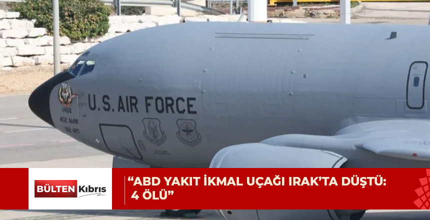ABD ORDUSU: IRAK’TA ABD YAKIT İKMAL UÇAĞININ DÜŞMESİ SONUCU DÖRT KİŞİ HAYATINI KAYBETTİ