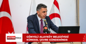 GÖNYELİ–ALAYKÖY BELEDİYESİ KÜRESEL ÇEVRE GÜNDEMİNDE