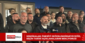 Sendikalar: Öneriyi değerlendirmeyeceğiz, seçim tarihi açıklamalarını bekliyoruz!
