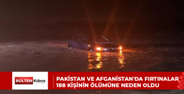 PAKİSTAN VE AFGANİSTAN’DA FIRTINALAR 188 KİŞİNİN ÖLÜMÜNE NEDEN OLDU