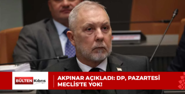 AKPINAR AÇIKLADI: DP, PAZARTESİ MECLİS’TE YOK!