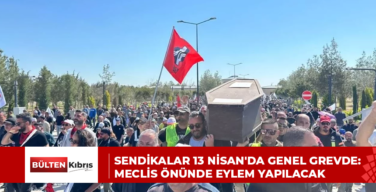 Sendikalar 13 Nisan’da genel grevde: Meclis önünde eylem yapılacak