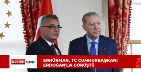 ERHÜRMAN, TC CUMHURBAŞKANI ERDOĞAN’LA GÖRÜŞTÜ