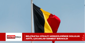 Belçika’da gözaltı merkezlerinde doluluk arttı, çocuklar serbest bırakıldı